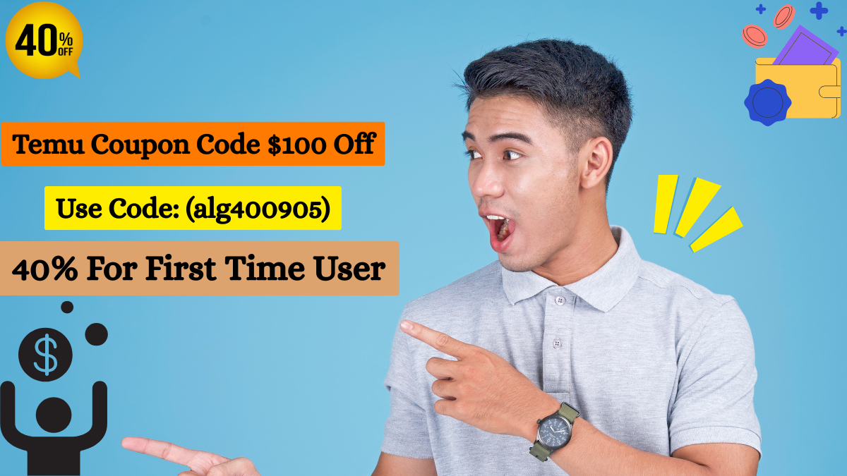 {[✓UPDATE}] Temu Coupon Code $100 Off [{alg400905}] +40% For First Time User [{2025]}